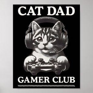 Cat Vater Gamer Club Videospiele Gaming Chat Playe Poster