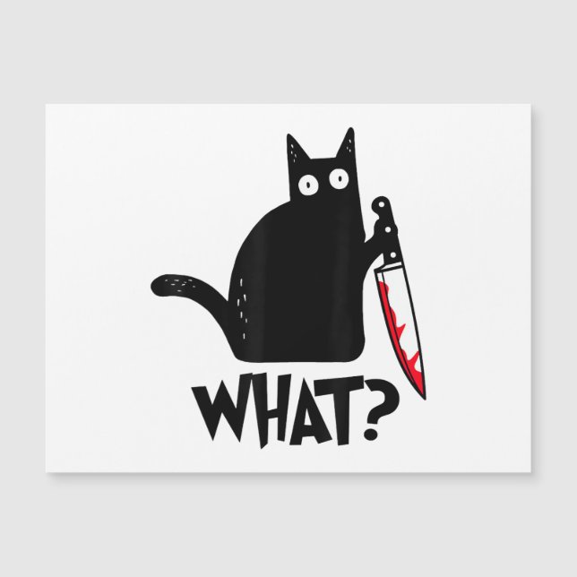 Cat What_ Funny Black Cat  Magnetkarte (Vorderseite)