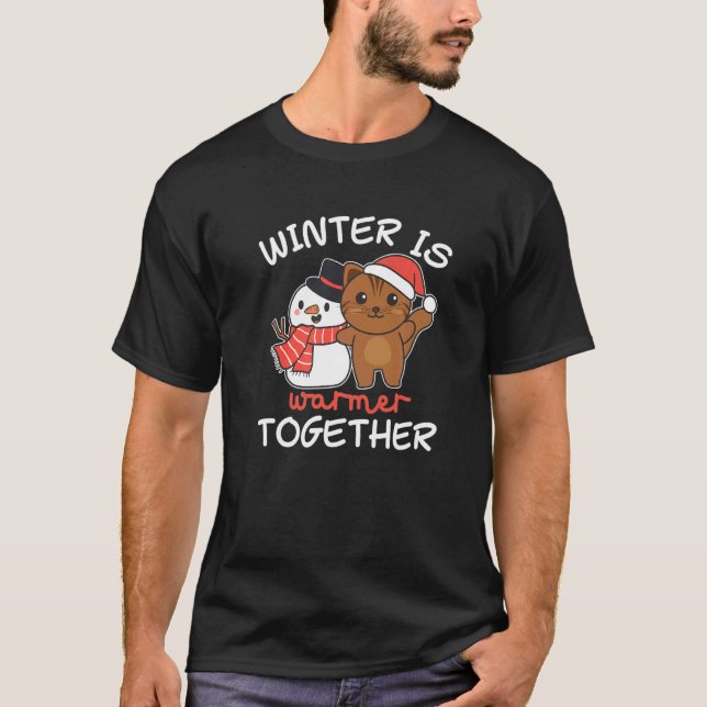 Cat Winter ist wärmer zusammen Schneemann Schnee. T-Shirt (Vorderseite)