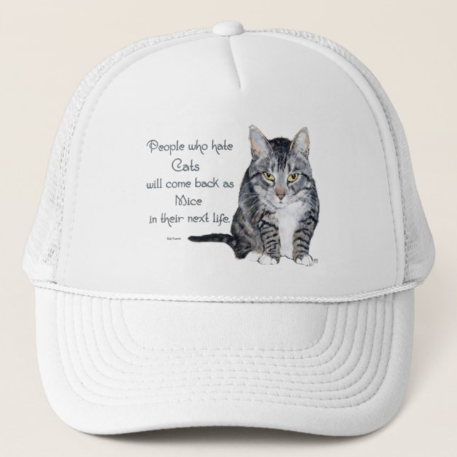 Cat Wisdom - People who hate Cats Truckerkappe (Vorderseite)