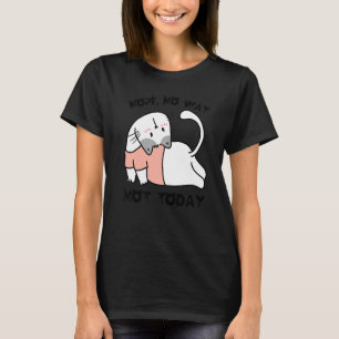 Cat Yoga Kitten Nope No Way Katzen nicht heute Kat T-Shirt
