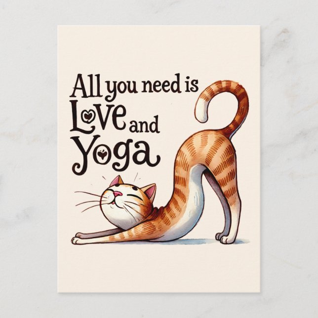 Cat Yoga Pose - Alles was Sie brauchen ist Liebe u Postkarte (Vorderseite)