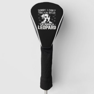 Catahoula Leopard Sorry, dass ich keine Pläne für  Golf Headcover