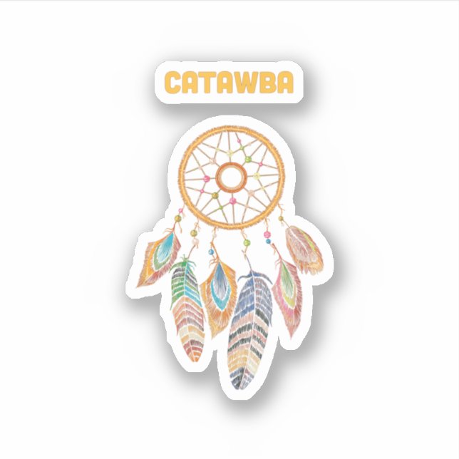 Catawba Tribe Native American Indian Proud Dream C Aufkleber (Vorderseite)