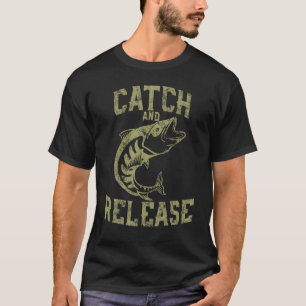 Catch And Release Custom Fischer Angebot T-Shirt