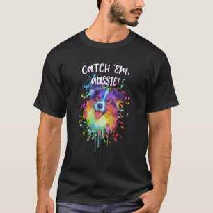 Catch Em Aussie Australischer Schäferhund Humor T-Shirt
