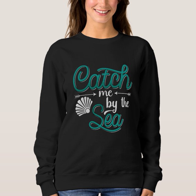 Catch Me By The Sea Freediving Apnoe Freediver Sweatshirt (Vorderseite)