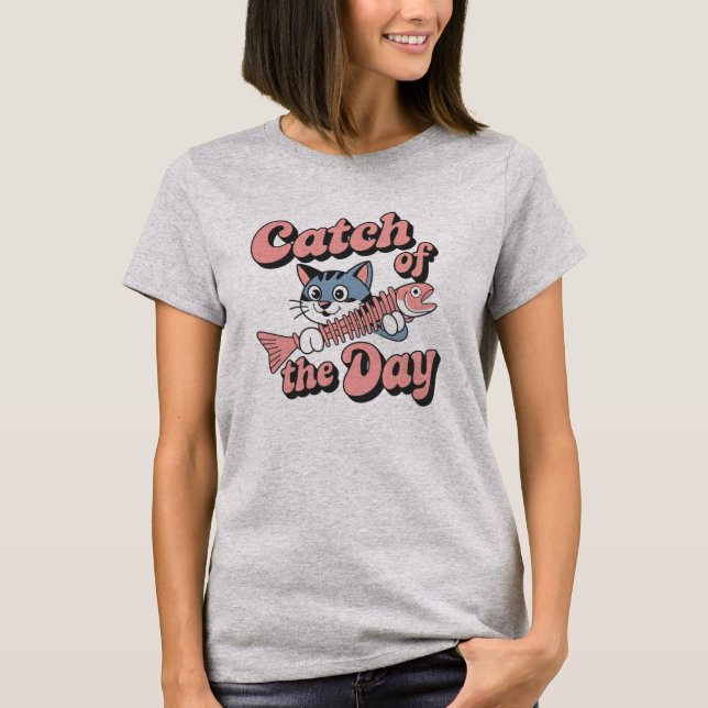 Catch of the day T-Shirt (Vorderseite)