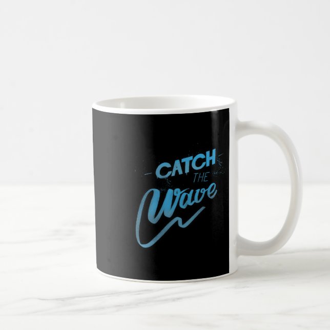 Catch The Wave Surfen Männer Frauen  Kaffeetasse (Rechts)