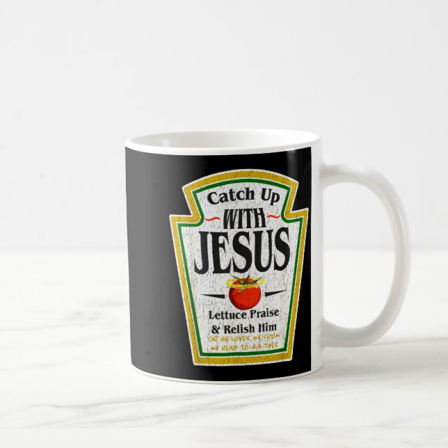 Catch Up With Jesus Ketchup Funny Christian Men Wo Kaffeetasse (Rechts)
