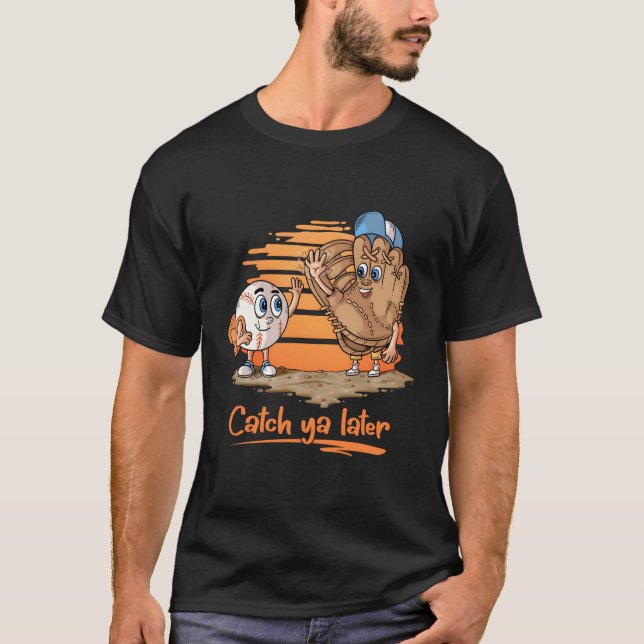 Catch Ya Spater Coon Baseball Handschuh und Baseba T-Shirt (Vorderseite)