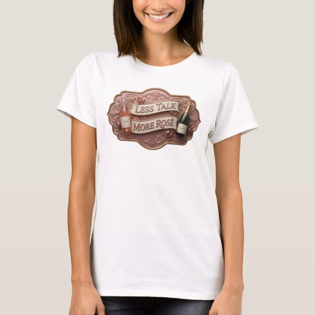Catchy Pink LESS TALK MORE ROS Slogan Tee (Vorderseite)