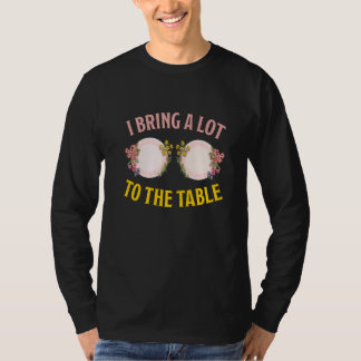 Catering Sprichwort ich bringe viel zu den Tischde T-Shirt