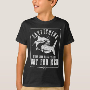 Catfish Kinda wie B Fischen, aber für Männer lusti T-Shirt