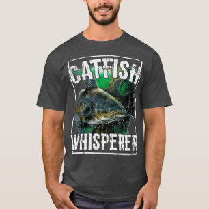 Catfish Whisperer Fisch T-Shirt