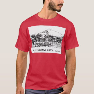 Cathedral City California TShirt