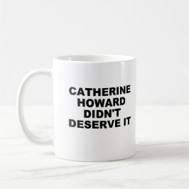 Catherine Howard Mug