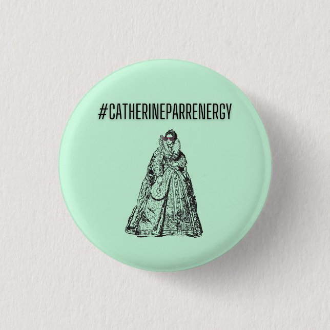 Catherine Parr Energy Button (Vorderseite)