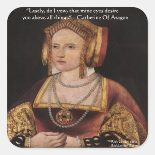 Catherine von Aragon Liebe Kostenvoranschlag Gesch Quadratischer Aufkleber