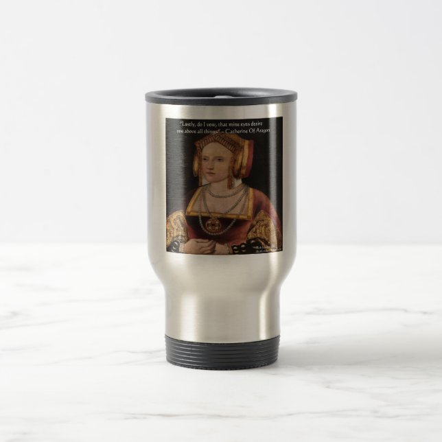 Catherine von Aragon Liebe Kostenvoranschlag Gesch Reisebecher (Mittel)