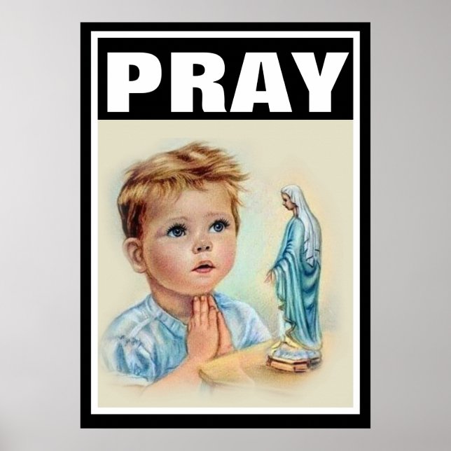 CATHOLIC KIND PRAY JUNGFRAU MARY PROLIFE POSTER (Vorne)