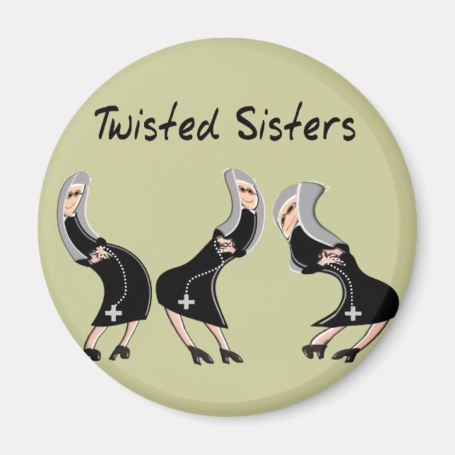 Catholic Nun Gifts "Twisted Sisters" Design Magnet (Vorne)