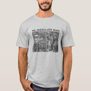 Catholique, nous avons besoin d'un T-shirt de mass
