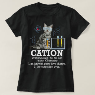 Cation Fun Chemistry Spaß Science Teacher Cat Pub T-Shirt