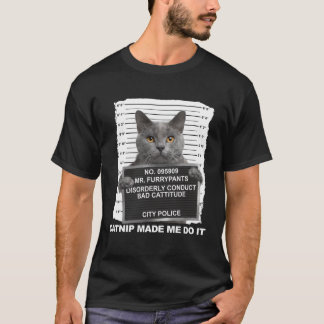 Catnip hat mich dazu gebracht, es zu tun T-Shirt