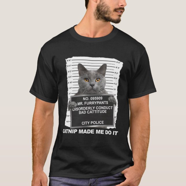 Catnip hat mich dazu gebracht, es zu tun T-Shirt (Vorderseite)