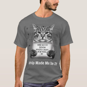 Catnip ließ mich das machen Mr. Furrypants Kitty C T-Shirt