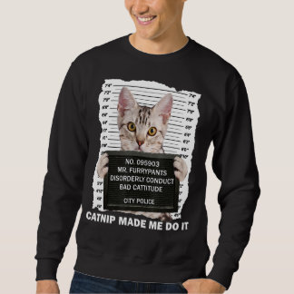 Catnip machte mich lustig für Katze Lover, Katzen- Sweatshirt