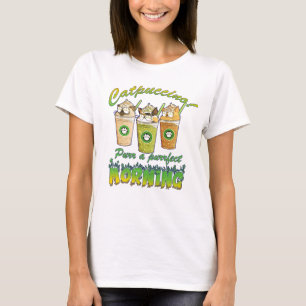 Catpuccino - Purr a Purfect Morning   Niedliche Ka T-Shirt