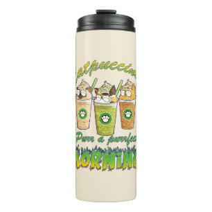 Catpuccino - Purr a Purfect Morning Niedliche Ka Thermosbecher