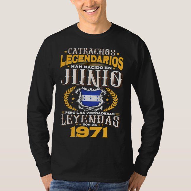 Catrachos legendarios son de junio 1971 Honduras f T-Shirt (Vorderseite)