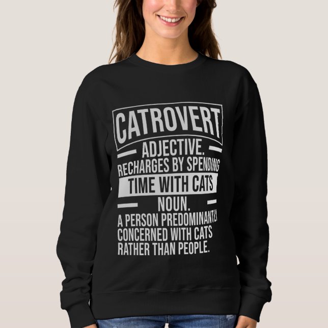Catrovert Definition Funny Cat Eigentümer Niedlich Sweatshirt (Vorderseite)