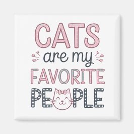 "Cats Are My Favorite People" Funny Cat Mom Magnet