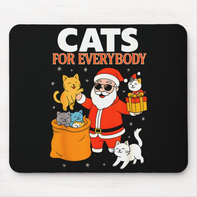 Cats For Everybody Funny Christmas Cat Xmas Santa  Mousepad (Vorne)