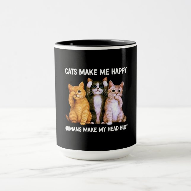 cats make me happy humans make tasse (Zentrum)