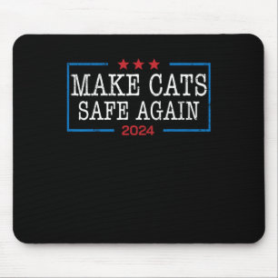 Cats wieder sicher Shirt Funny 2024 Cat Lovers Mousepad