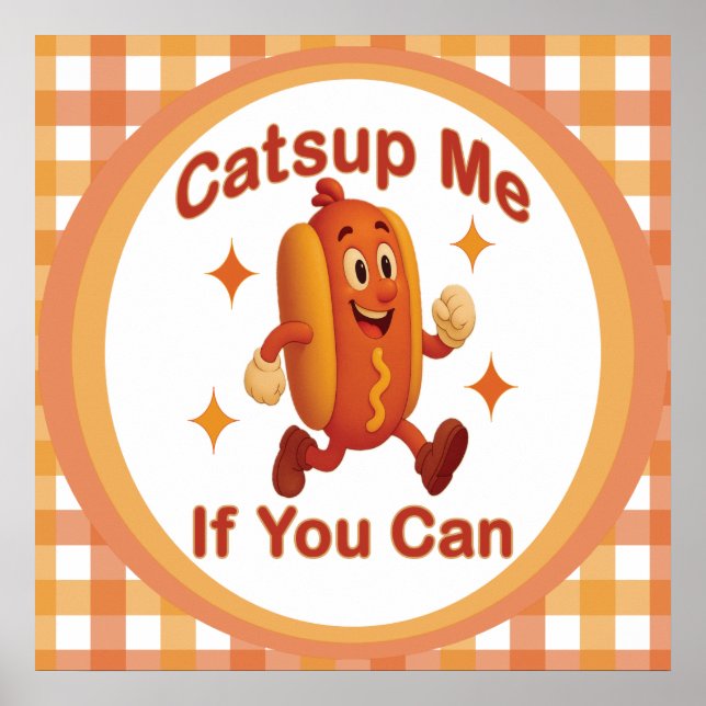 Catsup me if you can Funny Hot Dog - Ketchup Puff Poster (Vorne)