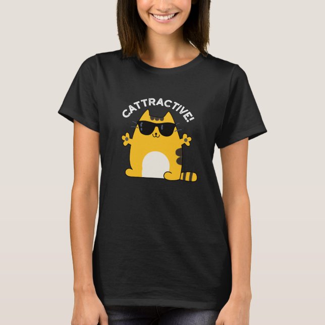 Cattraktive lustige attraktive Cat Pun Dark BG T-Shirt (Vorderseite)