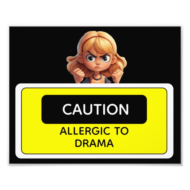 Caution Allergic to Drama Fotodruck (Vorne)