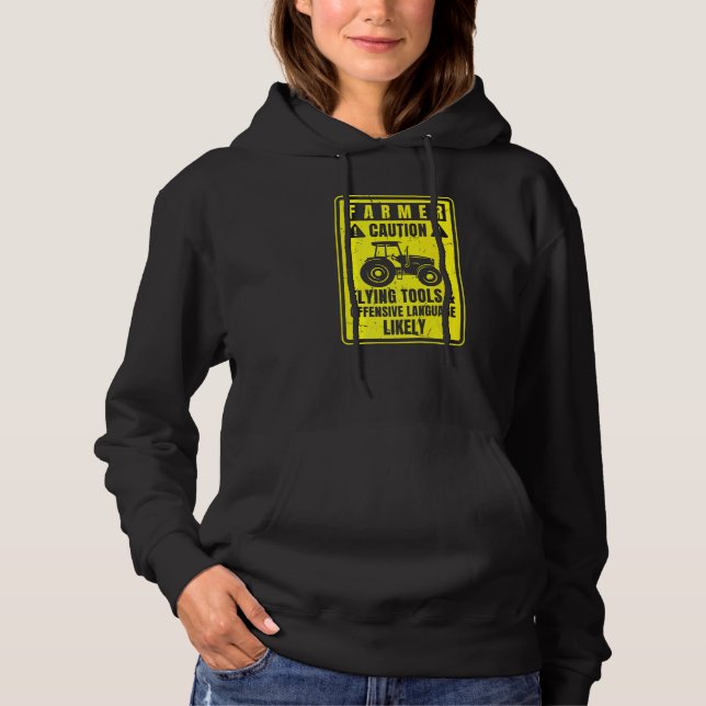 Caution Farmer Flying Tools And Offensive Language Hoodie (Vorderseite)