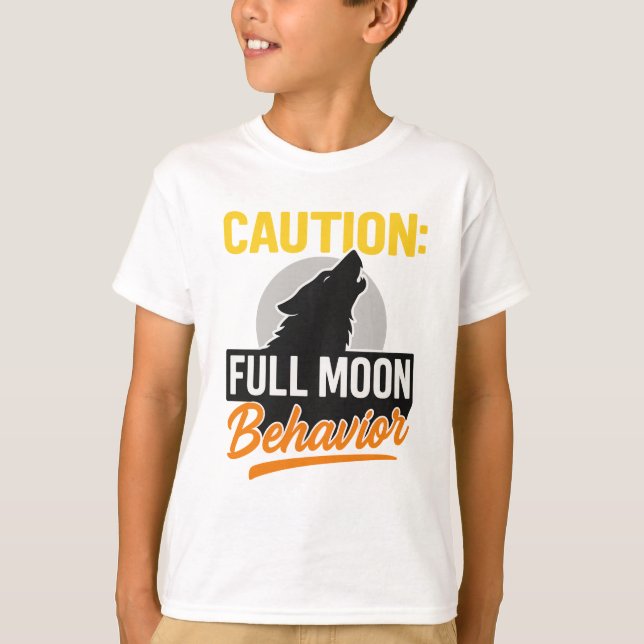 Caution Full Moon Behavior Shirt - Funny Werewolf (Vorderseite)