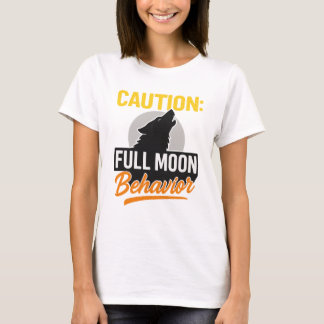 Caution Full Moon Behavior Shirt - Funny Werewolf