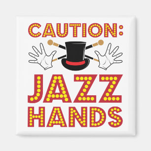 Caution Jazz Hands Dance Dancer Magnet