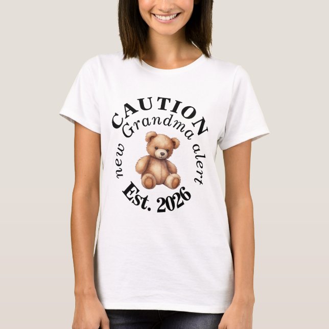 CAUTION new Grandma alert- Teddy Baby Announcement T-Shirt (Vorderseite)
