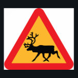 Caution Reindeer Swedish Traffic Sign Poster<br><div class="desc">Reindeer / Caribou warning road sign,  black deer silhouette.
Globe Trotters specializes in idiosyncratic imagery from around the globe. Here you will find unique Greeting Cards,  Postcards,  Posters,  Mousepads and more.</div>
