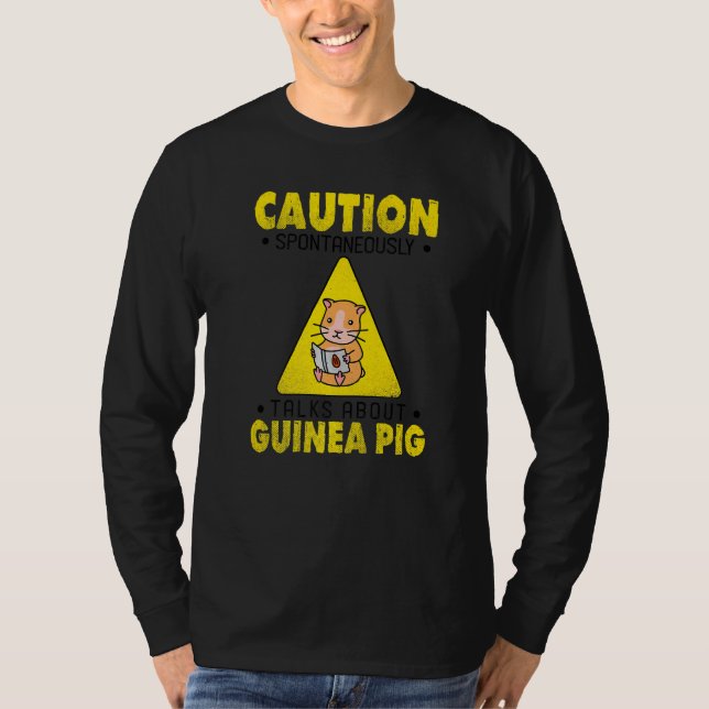 Caution Spontaneously Talks About Guinea Pig Anima T-Shirt (Vorderseite)